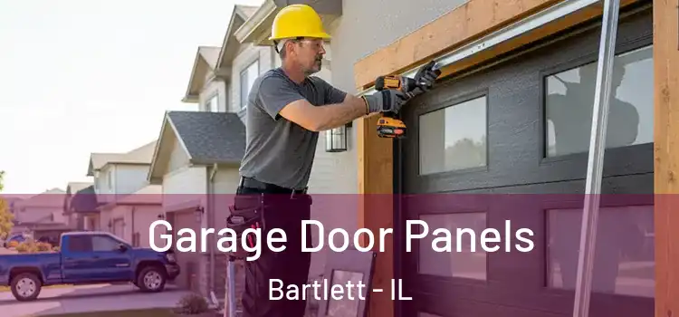  Garage Door Panels Bartlett - IL
